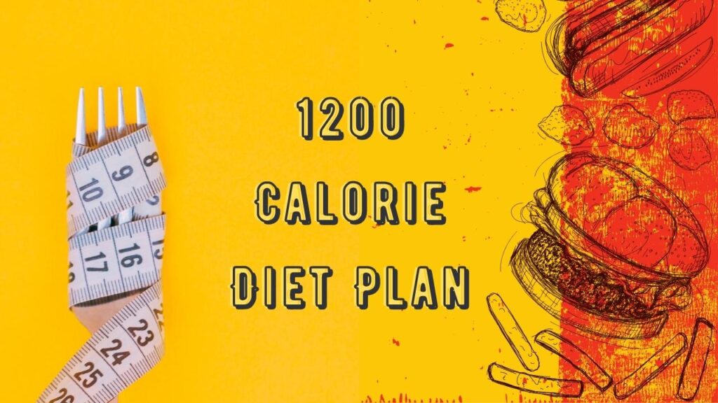 Indian Cuisine for Weight Loss: 1200 Calorie Diet Plan